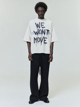 We Won't Move Tee